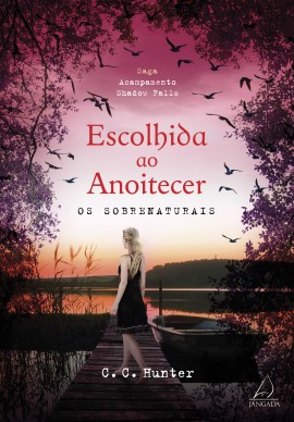 Escolhida ao Anoitecer: os Sobrenaturais