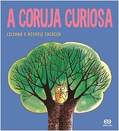 Coruja Curiosa, A