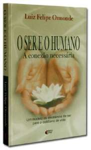 Ser e o Humano, O