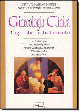 Ginecologia Clinica - Diagnostico e Tratamento