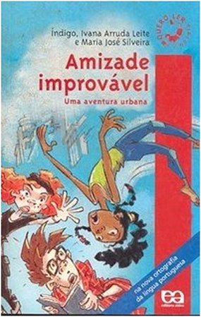 Amizade Improvavel - Uma Aventura Urbana