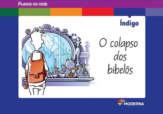 Colapso dos Bibelos, o - Col. Rumos na Rede
