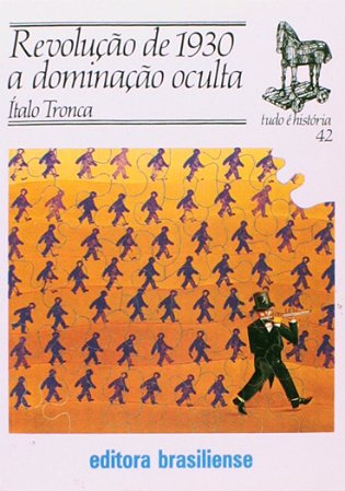 Revolucao de 1930 - a Dominacao Oculta