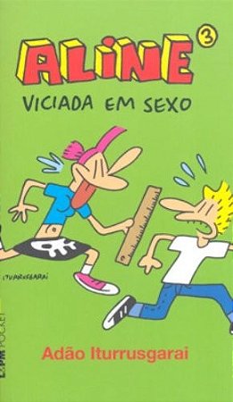 Aline 3 - Viciada em Sexo