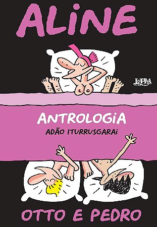 Aline: Antrologia - Otto e Pedro