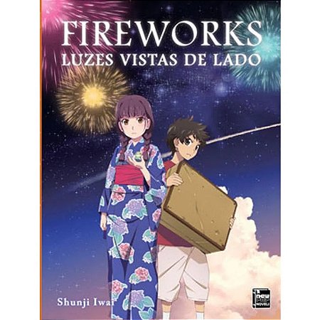Fireworks: Luzes Vistas de Lado