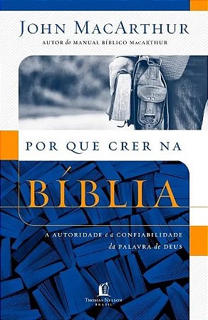 Por Que Crer na Biblia