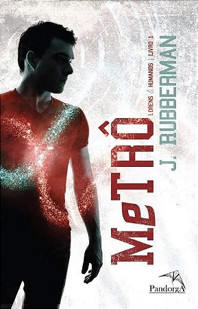 Metro - Lorens e Humanos - Livro 1