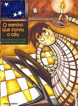 Menino Que Furou o Ceu, O