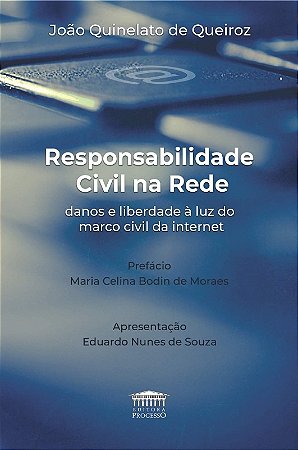 Responsabilidade Civil na Rede: Danos e Liberdade a Luz do Marco Civil da I