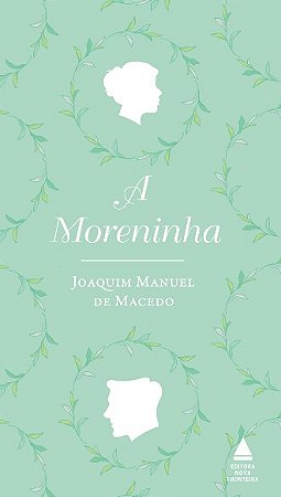 Moreninha, A