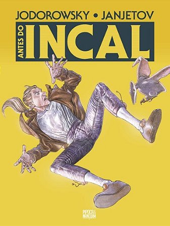 Antes do Incal (volume 2 da Serie Todo Incal)