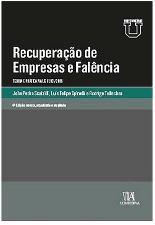 Recuperacao de Empresas e Falencia - Teoria e Pratica na Lei 11.101/2005