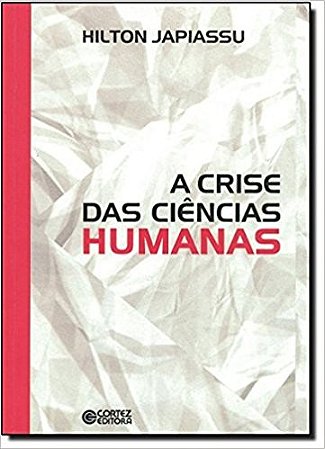 Crise das Ciencias Humanas, A