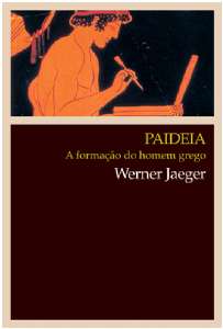 Paideia - a Formacao do Homem Grego