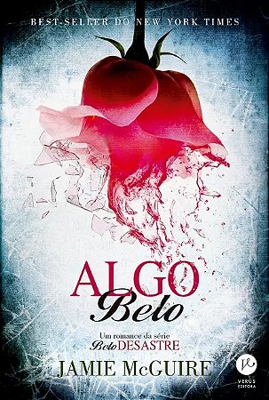 Algo Belo - Serie: Belo Desastre