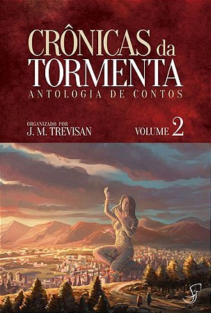 Cronicas da Tormenta - Antologia de Contos - Vol.02