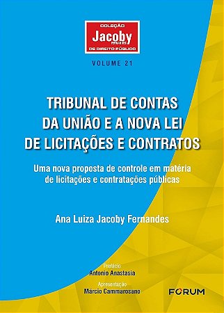 Tribunal de Contas da Uniao e a Nova Lei de Licitacoes e Contratos