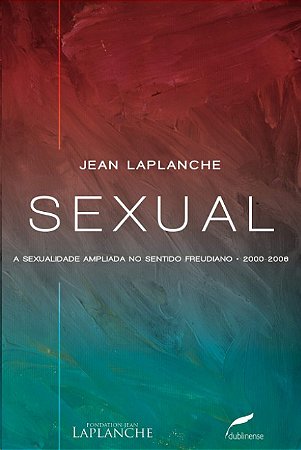Sexual: a Sexualidade Ampliada no Sentido Freudiano 2000-2006