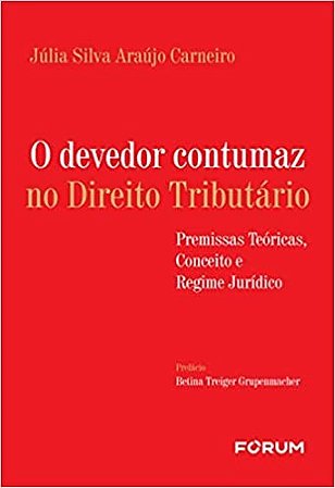 Devedor Contumaz no Direito Tributario, O