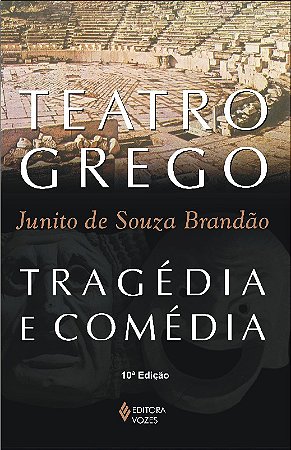 Teatro Grego: Tragedia e Comedia
