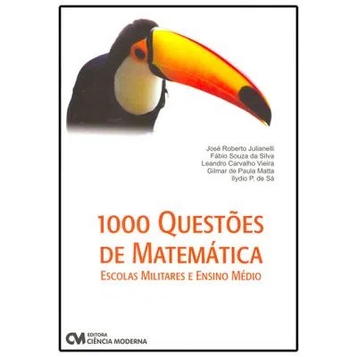 1000 Questoes de Matematica: Escolas Militares e Ensino Medio