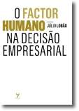Factor Humano na Decisao Empresarial, o - Col. Gestao