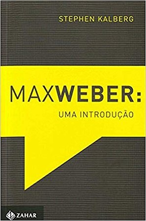 Max Weber - Uma Introducao