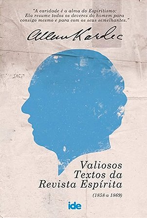 Allan Kardec: Valiosos Textos da Revista Espirita