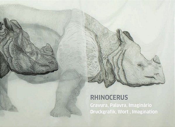 Rhinocerus: Gravura, Palavra, Imaginario