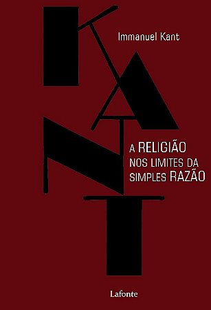 Religiao Nos Limites da Simples Razao, A