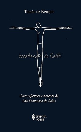 Imitacao de Cristo: com Reflexoes e Oracoes de Sao Francisco de Sales