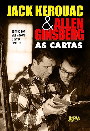 Jack Kerouac e Allen Ginsberg: as Cartas