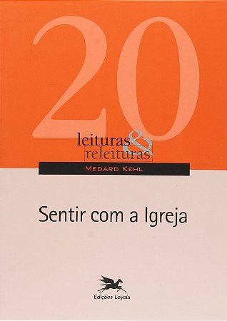 Sentir com a Igreja - Col. Leituras e Releituras