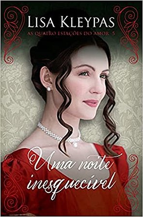 Noite Inesquecivel, Uma - Pop Chic - (as Quatro Estacoes do Amor (livro 05)