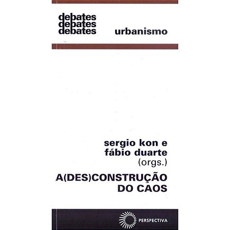 (des)construcao do Caos, A