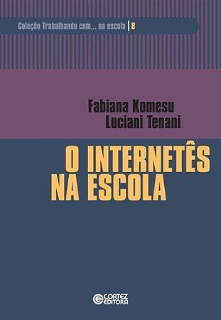 Internetes na Escola, O