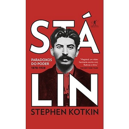 Stalin - Vol. 1- Paradoxos do Poder, 1878-1928