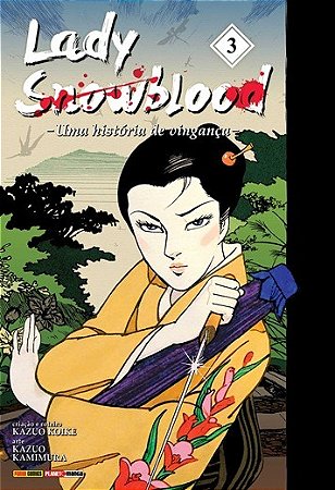 Lady Snowblood - Vol.03: Uma Historia de Vinganca