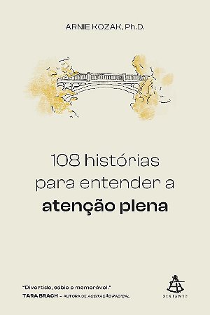 108 Historias para Entender a Atencao Plena