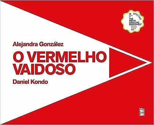 Vermelho Vaidoso, O