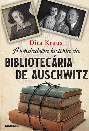 Verdadeira Historia da Bibliotecaria de Auschwitz, A