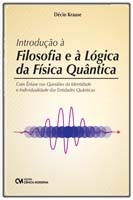 Introdução à Filosofia e à Lógica da Física Quântica