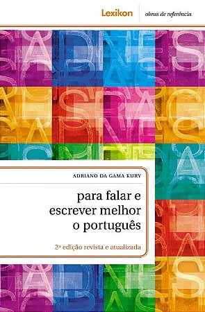 Para Falar e Escrever Melhor o Portugues