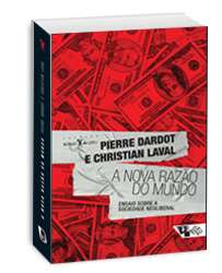 Nova Razao do Mundo, a - Ensaios sobre a Sociedade Neoliberal