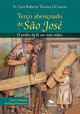 Terco Abencoado de Sao Jose - o Poder da Fe em Suas Maos