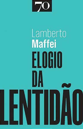 Elogio da Lentidao