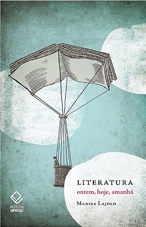 Literatura - Ontem, Hoje, Amanha