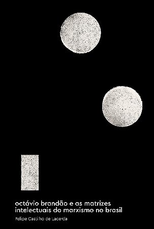 Octavio Brandao e as Matrizes Intelectuais do Marxismo no Brasil