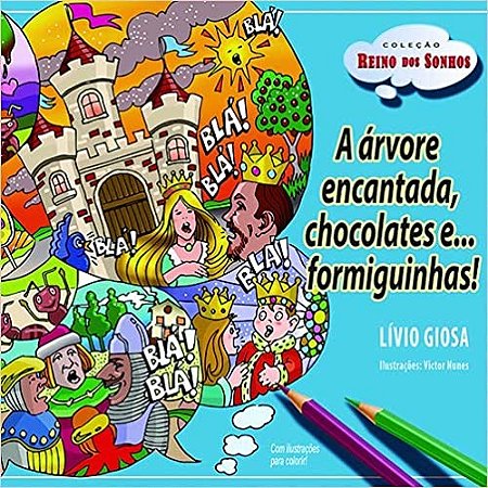 Arvore Encantada, Chocolates e ... Formiguinhas!,
